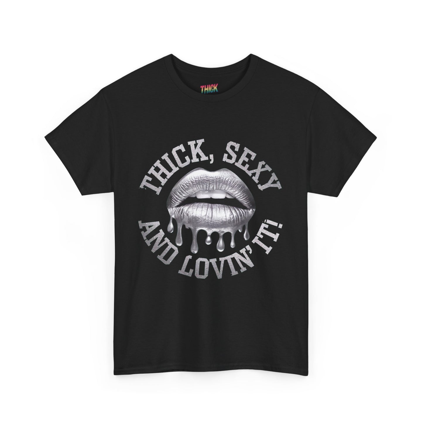 Body Positivity Unisex Tee 'Thick, Sexy and Lovin It' Cotton Shirt