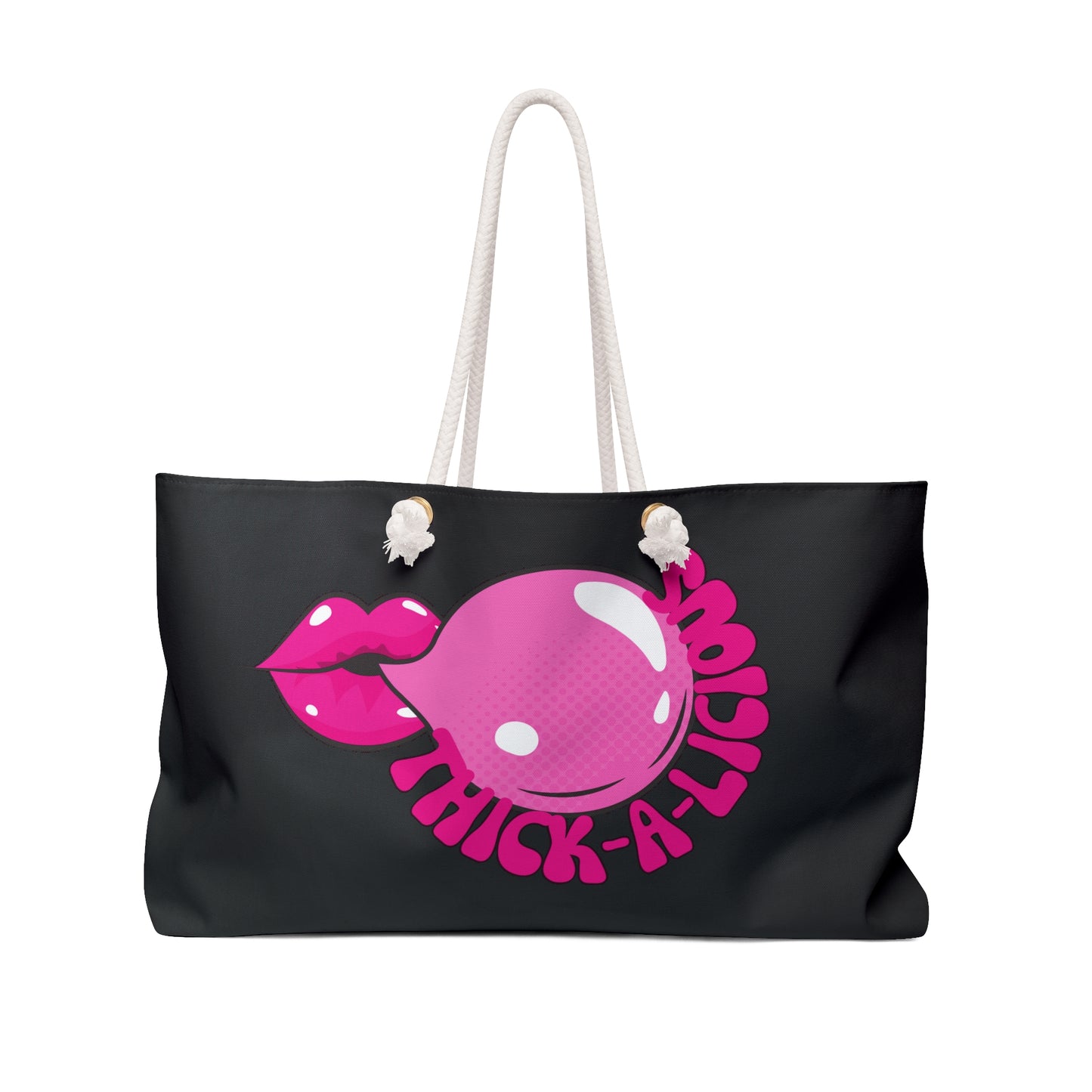 Thick-A-Licious Weekender Bag
