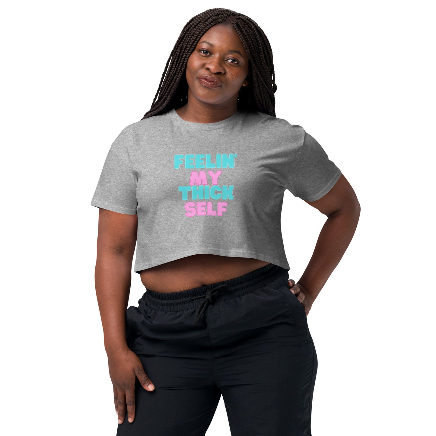 Feelin' My Thick Self Women’s crop top