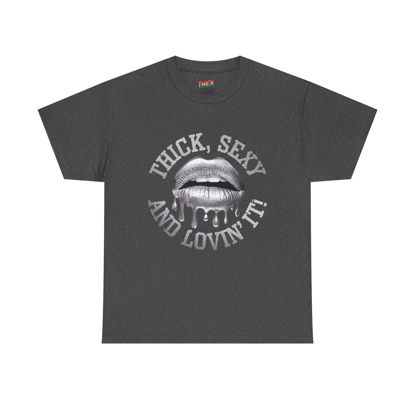 Body Positivity Unisex Tee 'Thick, Sexy and Lovin It' Cotton Shirt