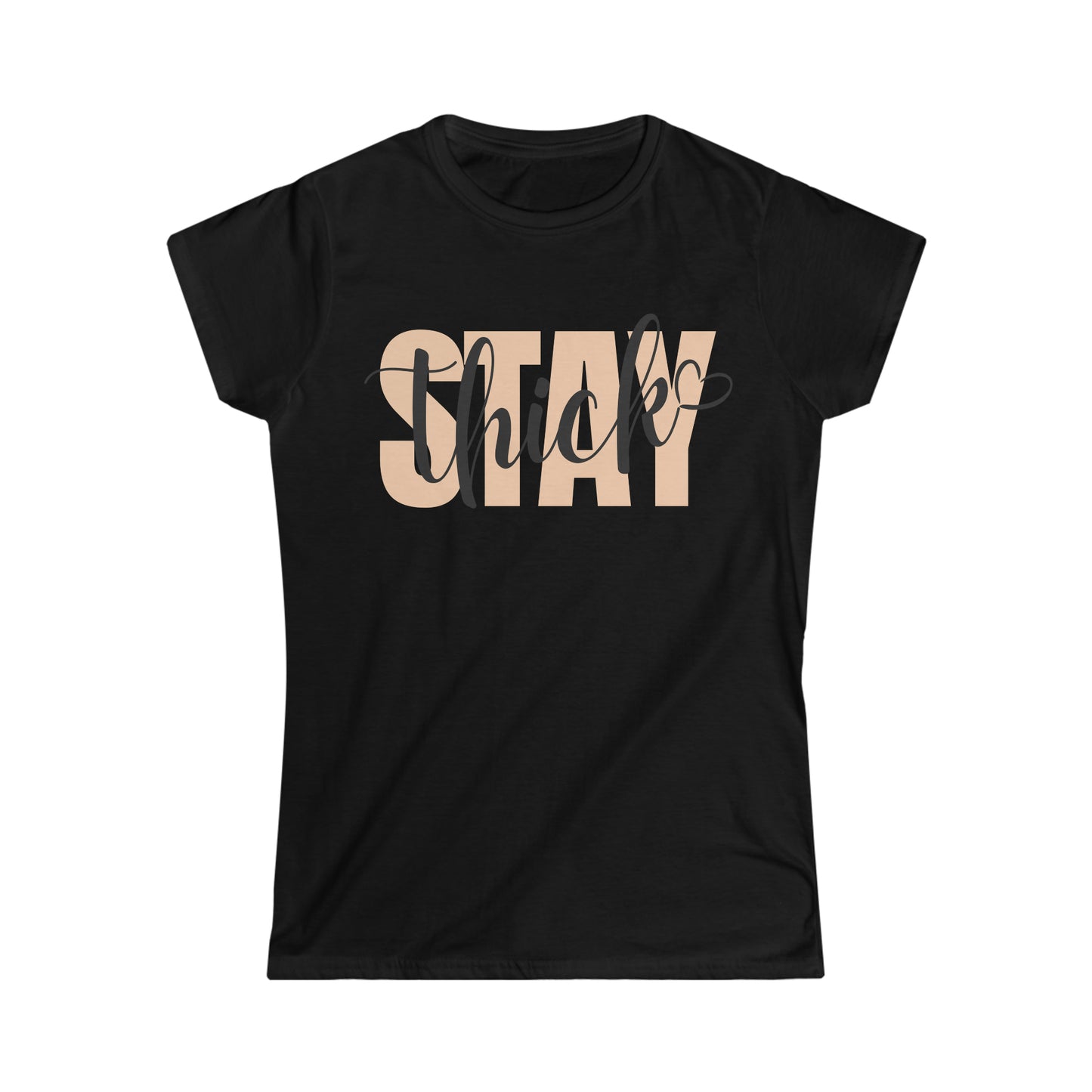 Stay Thick Women's Softstyle Tee