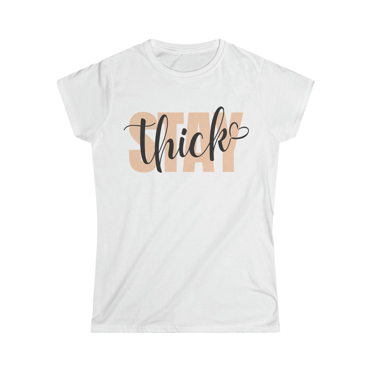 Stay Thick Women's Softstyle Tee