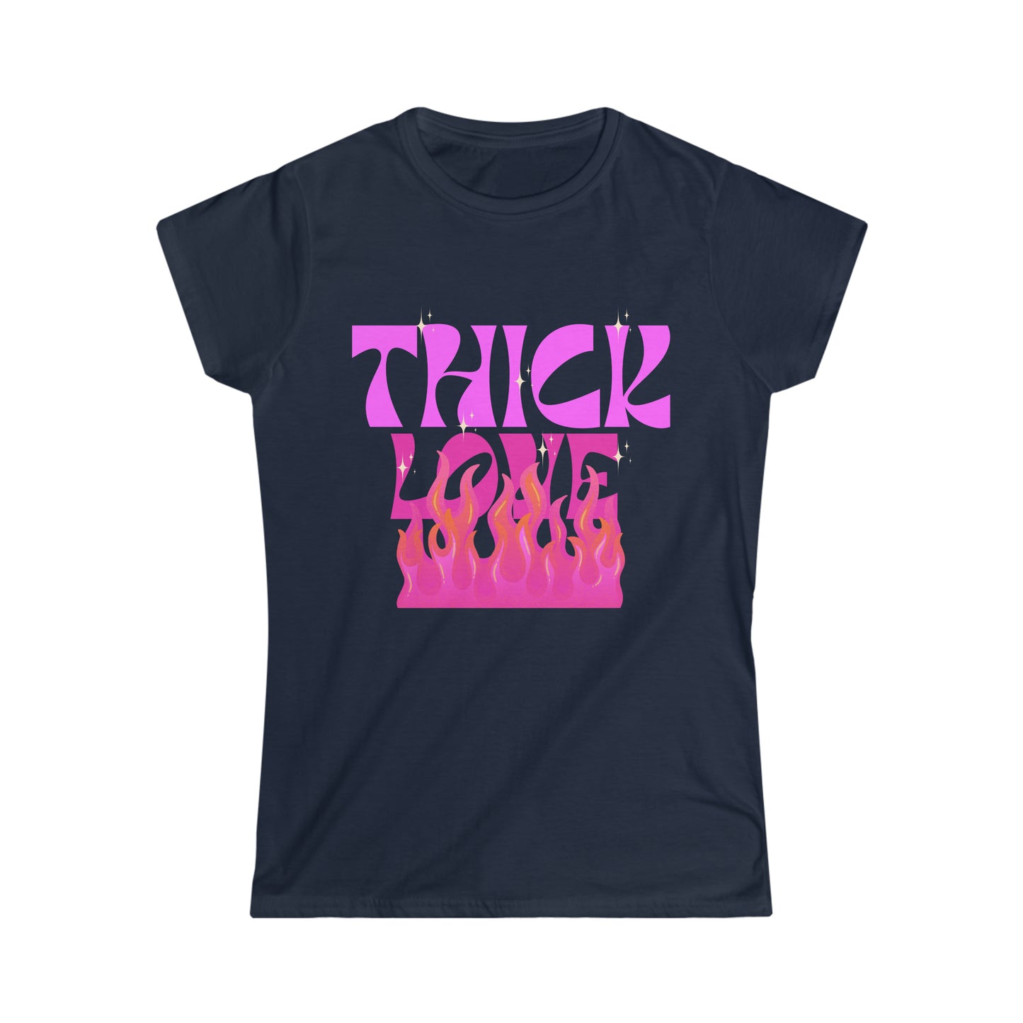 Thick Love (flames)Women's Softstyle Tee