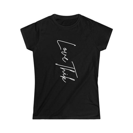 Love Thick Women's Softstyle Tee